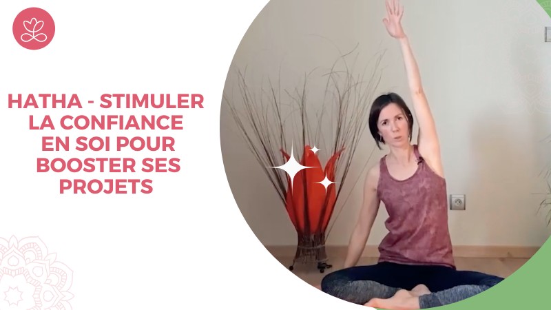 Jour 1 - Hatha - Stimuler la confiance en soi pour booster ses projets avec Marion Cuviller